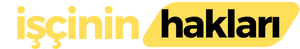 İşçinin Hakları